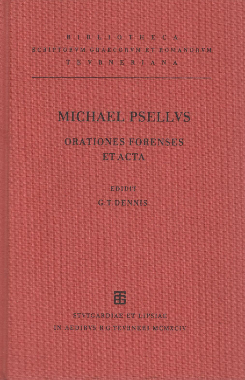 MICHAELIS PSELLI ORATIONES FORENSES ET ACTA