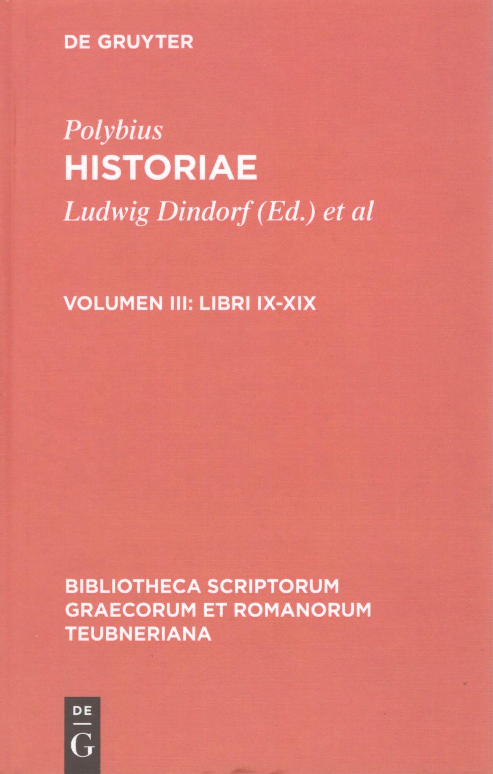 POLYBII HISTORIAE VOLUME III: LIBRI IX-XIX