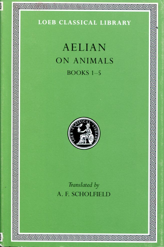 AELIAN ON ANIMALS, VOLUME I