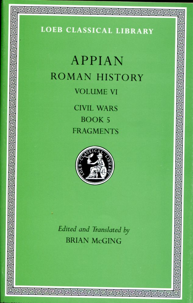 APPIAN ROMAN HISTORY, VOLUME VI