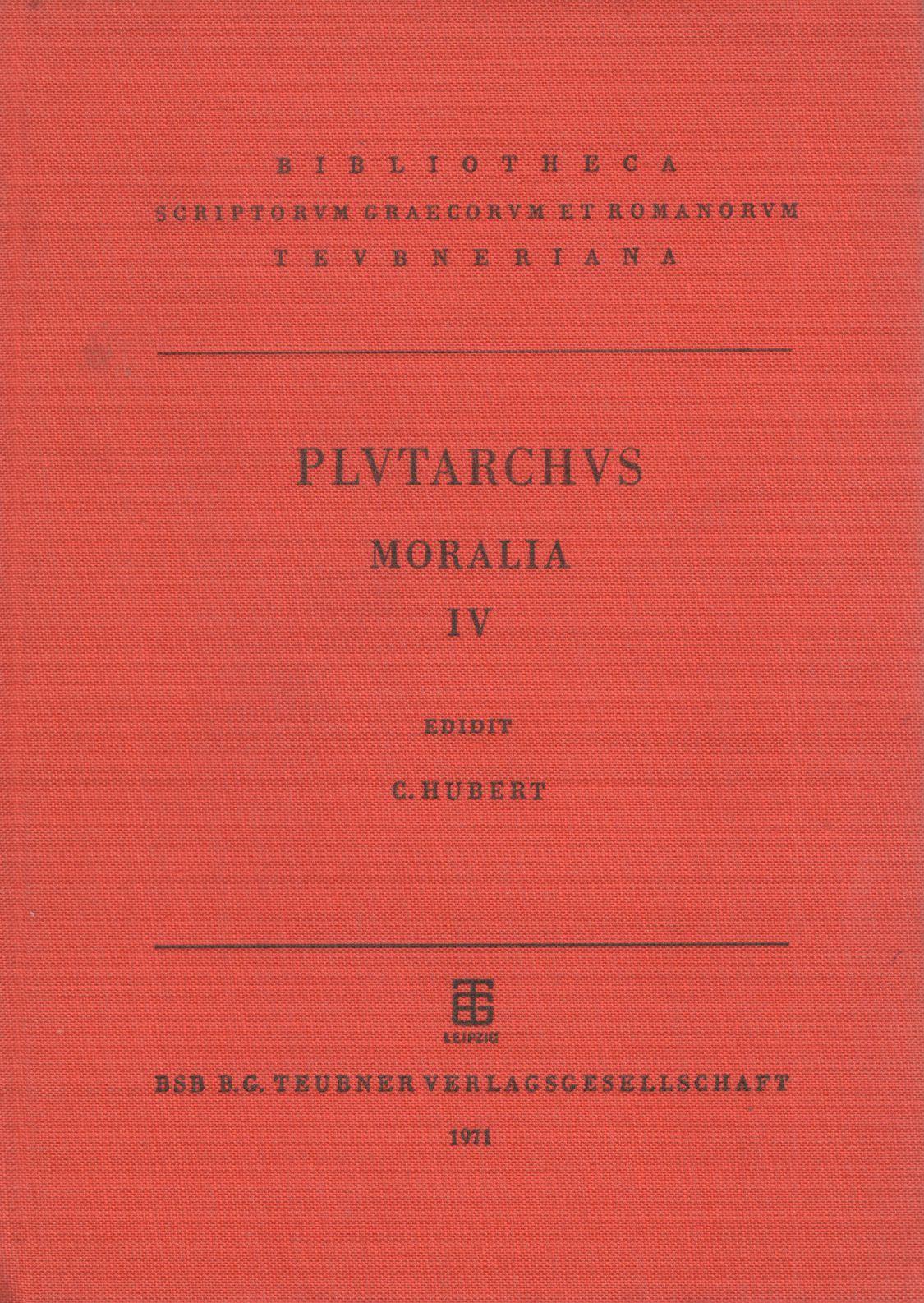 PLUTARCHI MORALIA VOLUME IV