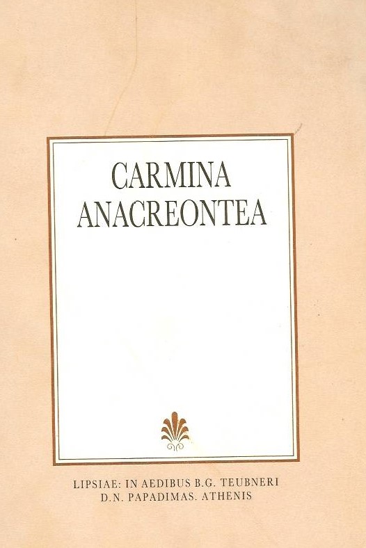Anacreontis, Carmina [Ανακρέοντος, 'Ασματα]