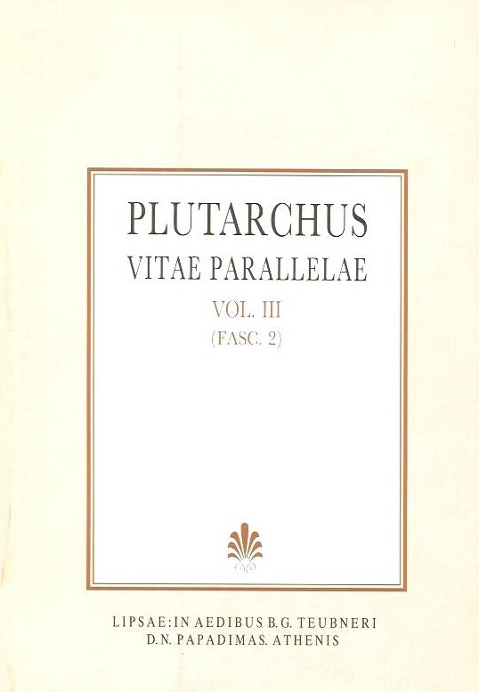 Plutarchi, Vitae Parallelae, Vol. III, (Fasc. 2), [Πλουτάρχου, Βίοι Παράλληλοι, τ. Γ