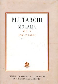 Plutarchi Moralia, Vol. V, (Fasc. 2, Pars 1), [Πλουτάρχου, Ηθικά, τ. Ε