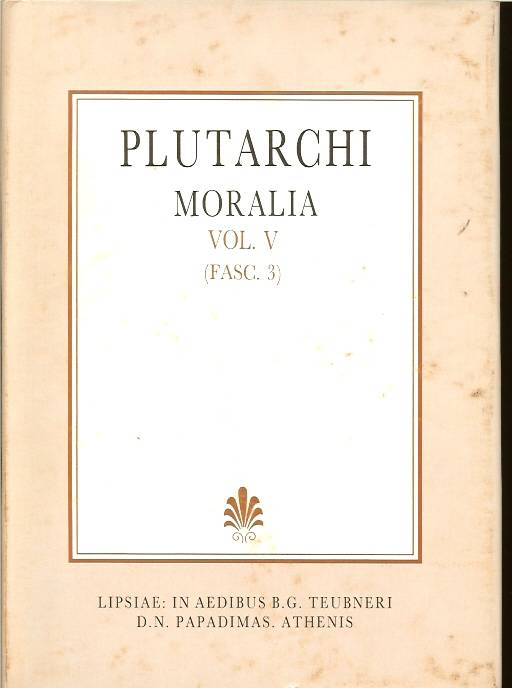 Plutarchi Moralia, Vol. V, (Fasc. 3), [Πλουτάρχου, Ηθικά, τ. Ε