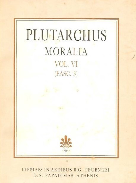 PLUTARCHI MORALIA, VOL. VI, FASC. 3 (ΠΛΟΥΤΑΡΧΟΥ ΗΘΙΚΑ, ΤΟΜΟΣ ΣΤ
