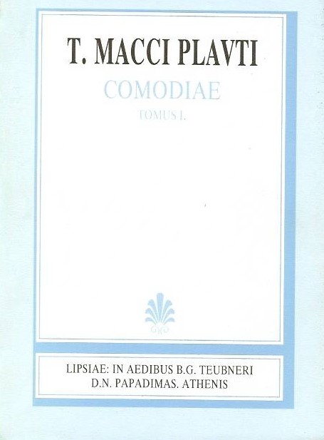 T. Macci Plauti, Comoediae, Tomus I, [Τίτου Μάκκιου Πλαύτου, Κωμωδίαι, τ. Α']