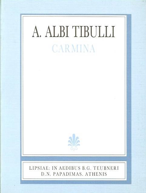 Albii Tibulli, Aliorumque carminum, Libri tres, [Αλβίου Τιβούλλου, Ελεγείαι, Βιβλία Α