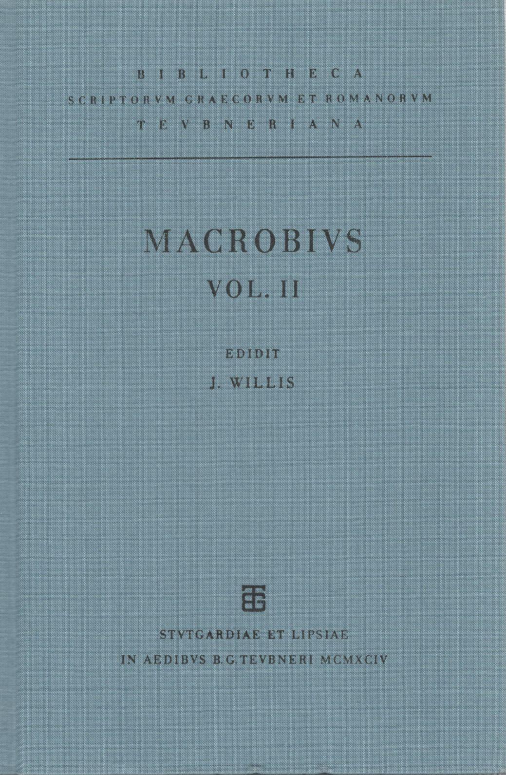 AMBROSII THEODOSII MACROBII COMMENTARII IN SOMNIUM SCIPIONIS VOL. II