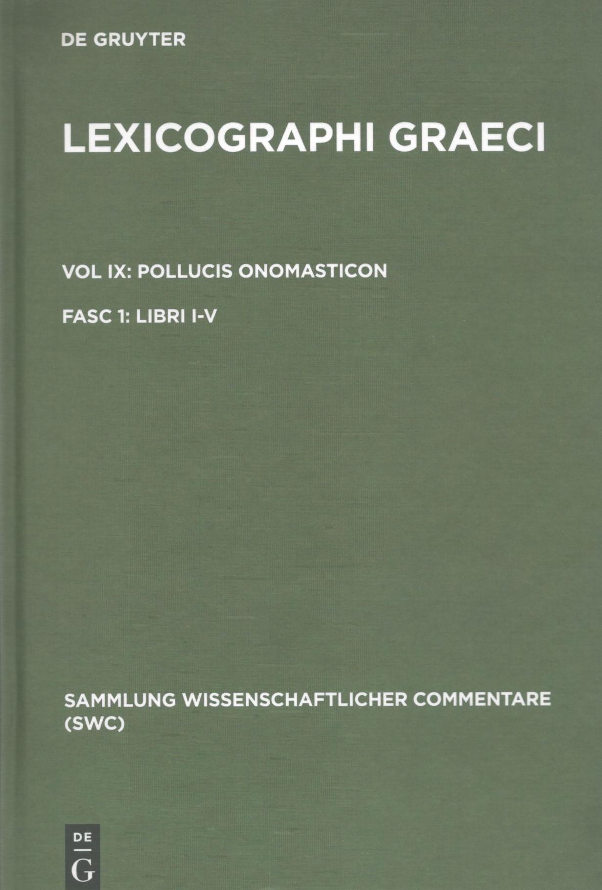 VOL. IX: POLLUCIS ONOMASTICON FASC 1: LIBRI I-V