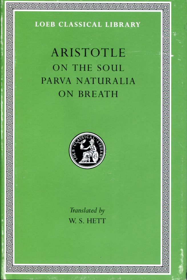 ARISTOTLE ON THE SOUL. PARVA NATURALIA. ON BREATH