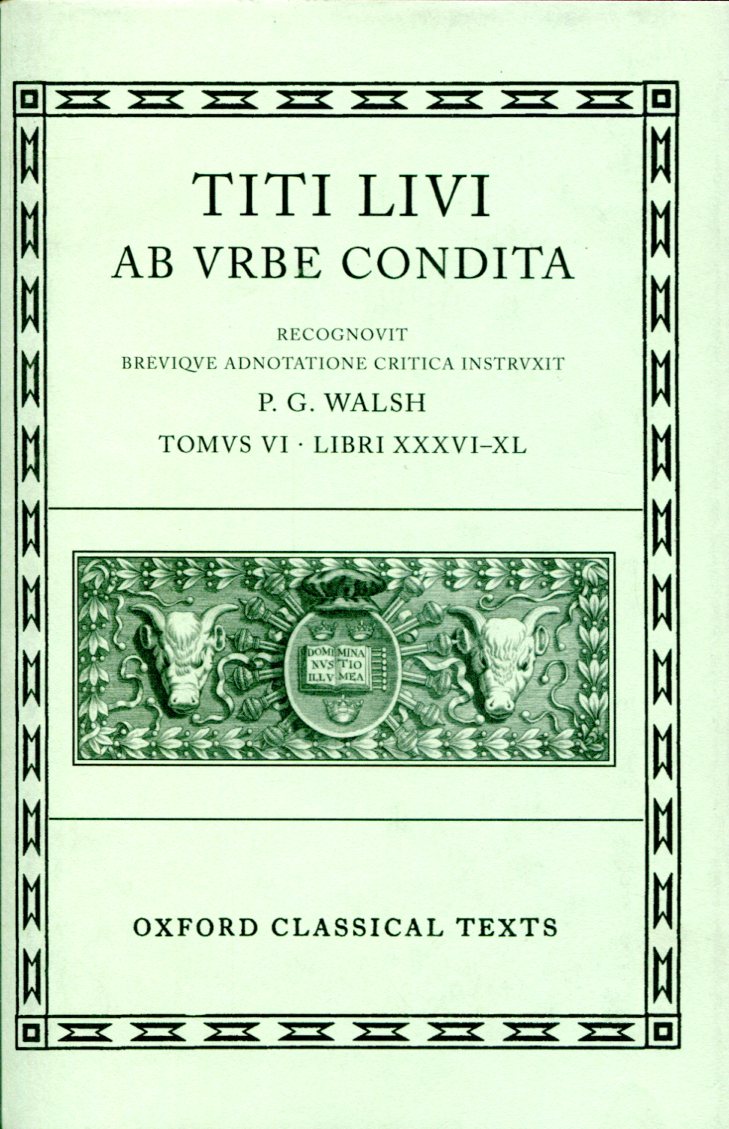 LIVY AB URBE CONDITA BOOKS XXXVI-XL
