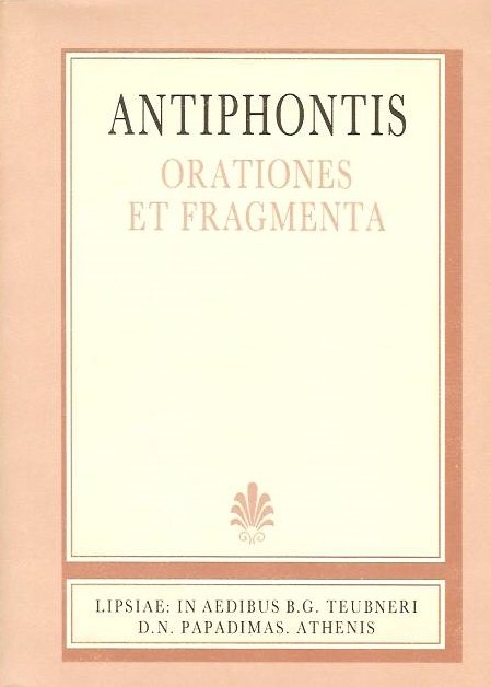 Antiphontis, Orationes et fragmenta [Αντιφώντος, Λόγοι και αποσπάσματα]