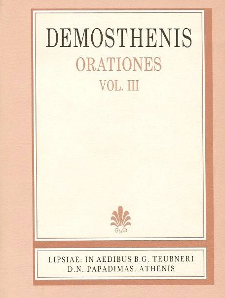 DEMOSTHENIS ORATIONES XLI-LXI, VOL. III (ΔΗΜΟΣΘΕΝΟΥΣ ΛΟΓΟΙ, Τ. Γ