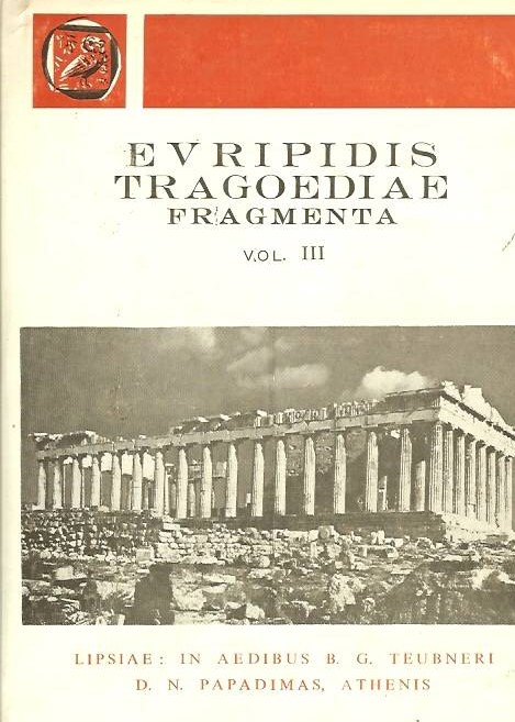 EVRIPIDIS, TRAGOEDIAE, FRAGMENTA, VOL. III (ΕΥΡΙΠΙΔΟΥ, ΤΡΑΓΩΔΙΑΙ, Τ. Γ