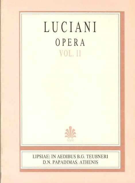 LUCIANI, OPERA, VOL. II, (ΛΟΥΚΙΑΝΟΥ, ΕΡΓΑ, Τ. Β