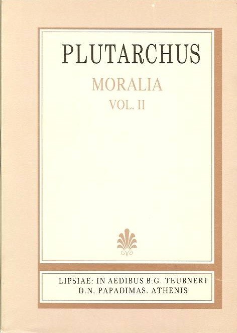 PLUTARCHI, MORALIA, VOL. II, (ΠΛΟΥΤΑΡΧΟΥ, ΗΘΙΚΑ, Τ Β