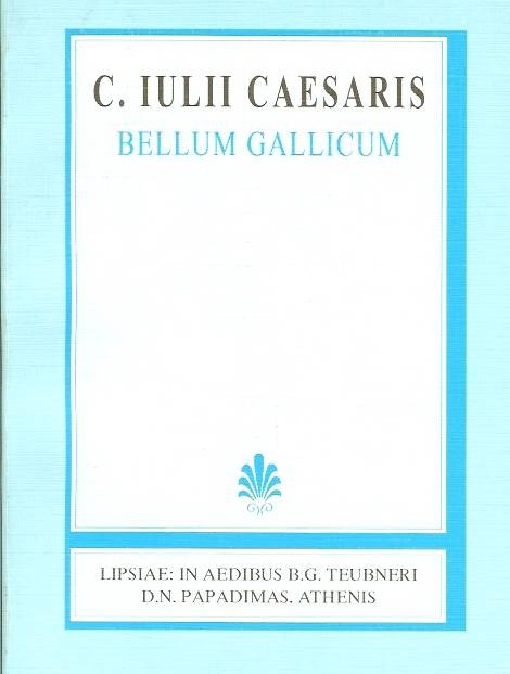 C. Iulii Caesaris, Bellum Gallicum, [Ιουλίου Καίσαρος, Απομνημονεύματα περί του Γαλατικού Πολέμου]