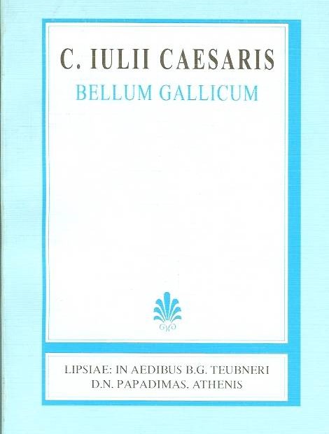 C. IULII CAESARIS, BELLUM GALLICUM, (ΙΟΥΛΙΟΥ ΚΑΙΣΑΡΟΣ, ΑΠΟΜΝΗΜΟΝΕΥΜΑΤΑ ΠΕΡΙ ΤΟΥ ΓΑΛΑΤΙΚΟΥ ΠΟΛΕΜΟΥ) {ΧΑΡΤΟΔΕΤΟ}